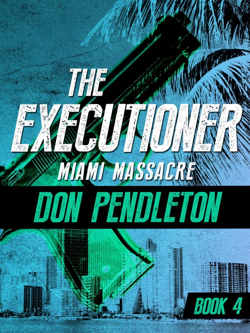 Title details for Miami Massacre by Don Pendleton - Available